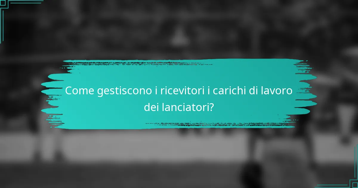 Come gestiscono i ricevitori i carichi di lavoro dei lanciatori?